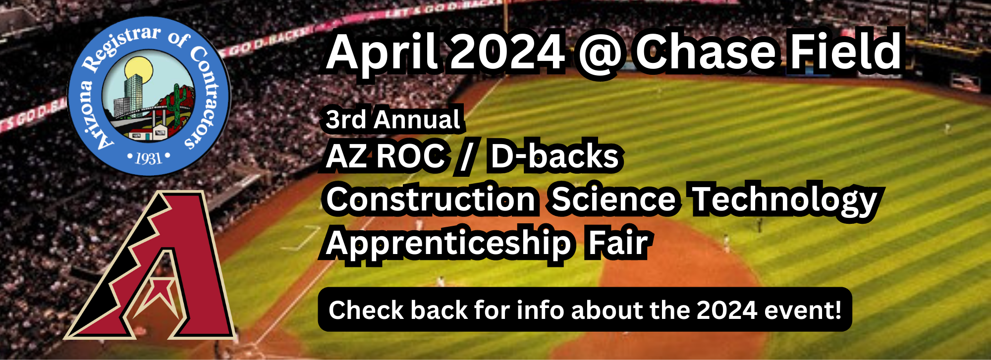 Annual AZ ROC / D-backs Construction Science Technology Apprenticeship Fair at Chase Field