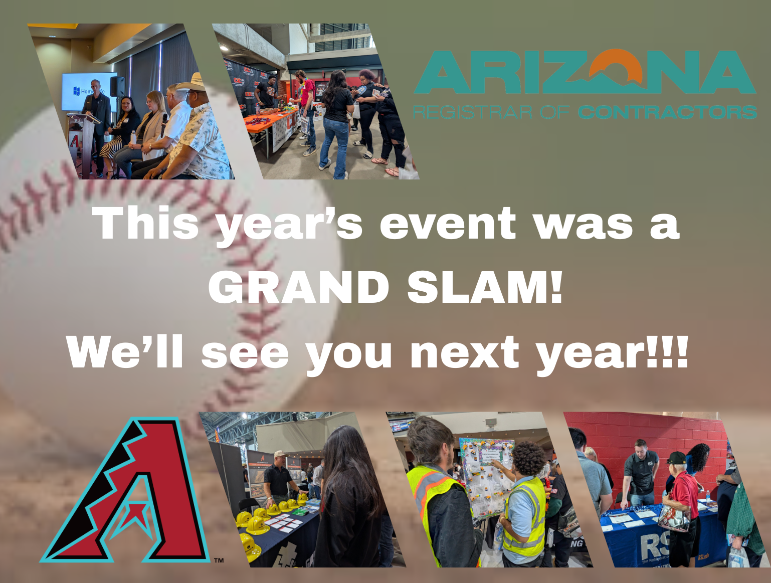 Arizona Registrar of Contractors - This year's event was a grand slam! We'll see you next year!!!